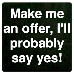 MAKE ME AN OFFER 😃 I Love giving good deals!